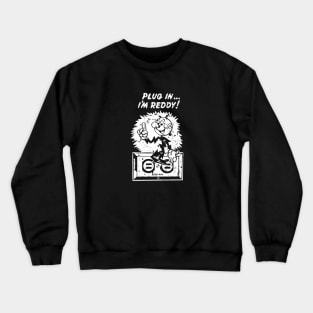 plug in reddy kilowatt distressed white Crewneck Sweatshirt